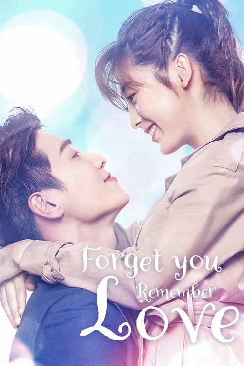 Forget You Remember Love official trailer poster