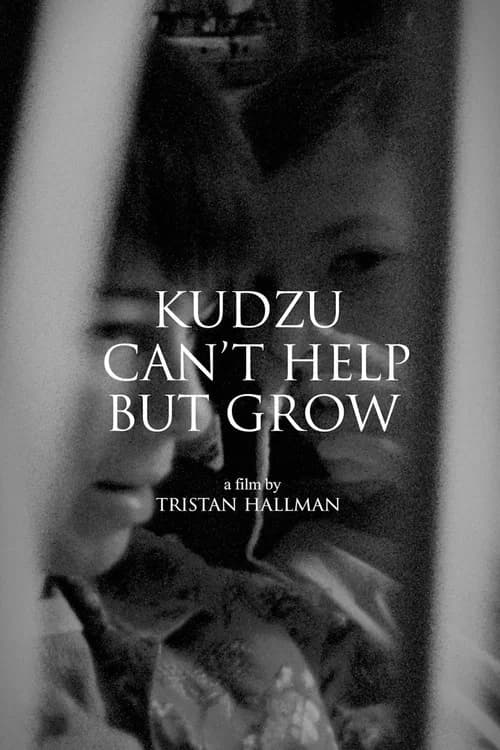 Kudzu Can't Help But Grow official trailer poster