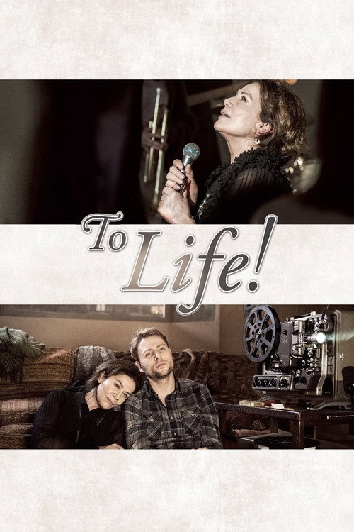 To Life! official trailer poster
