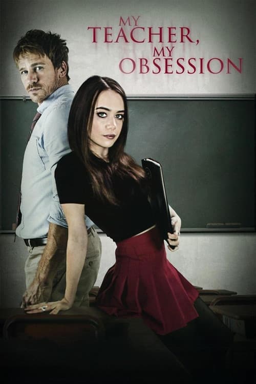 My Teacher, My Obsession official trailer poster