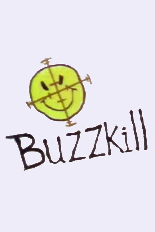 Buzzkill official trailer poster
