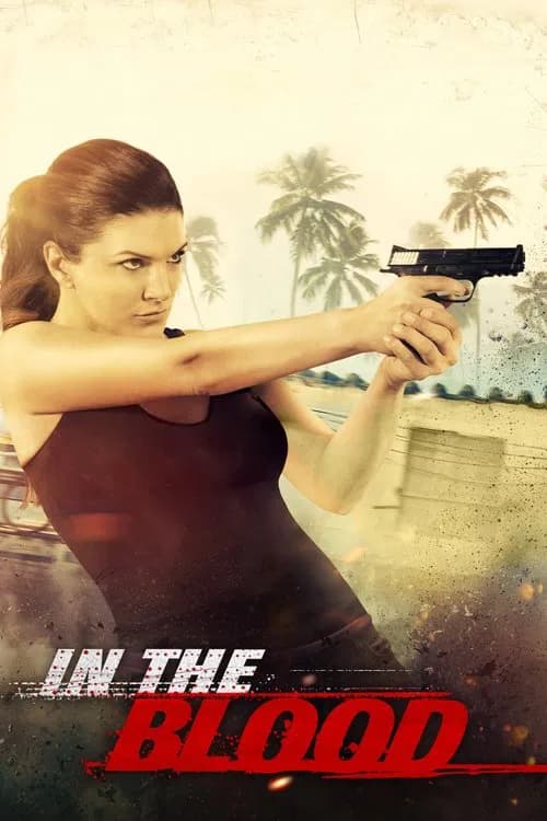 In the Blood official trailer poster