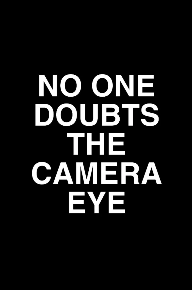 No One Doubts the Camera Eye background